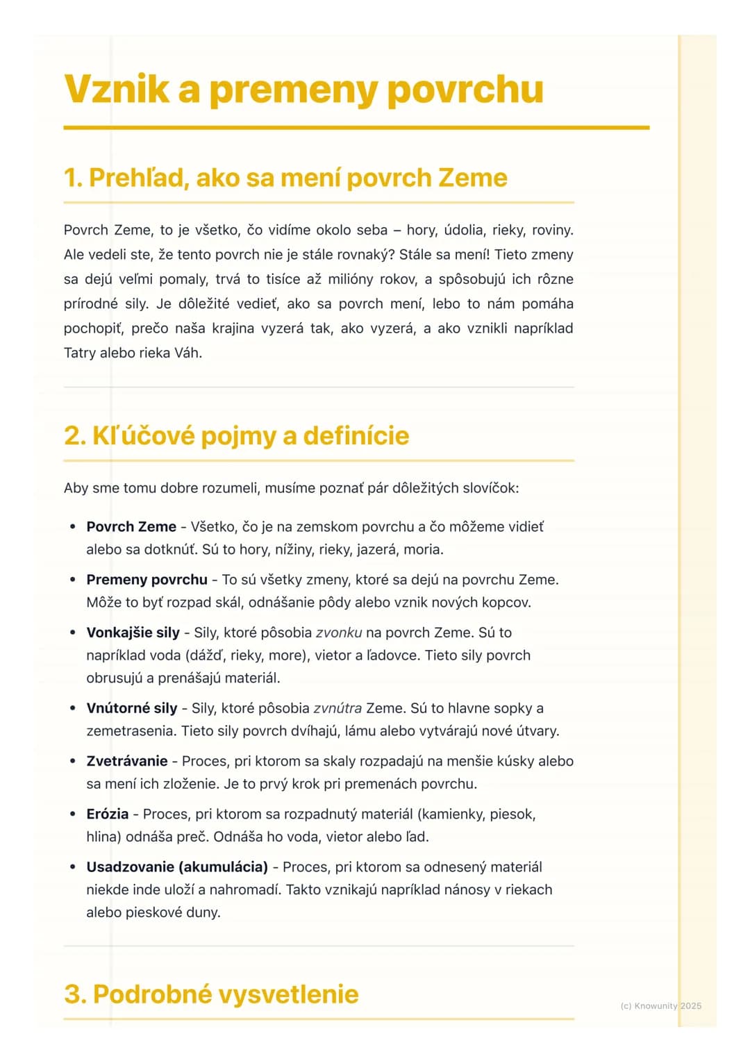 # Vznik a premeny povrchu

1. Prehľad, ako sa mení povrch Zeme

Povrch Zeme, to je všetko, čo vidíme okolo seba hory, údolia, rieky, roviny.
