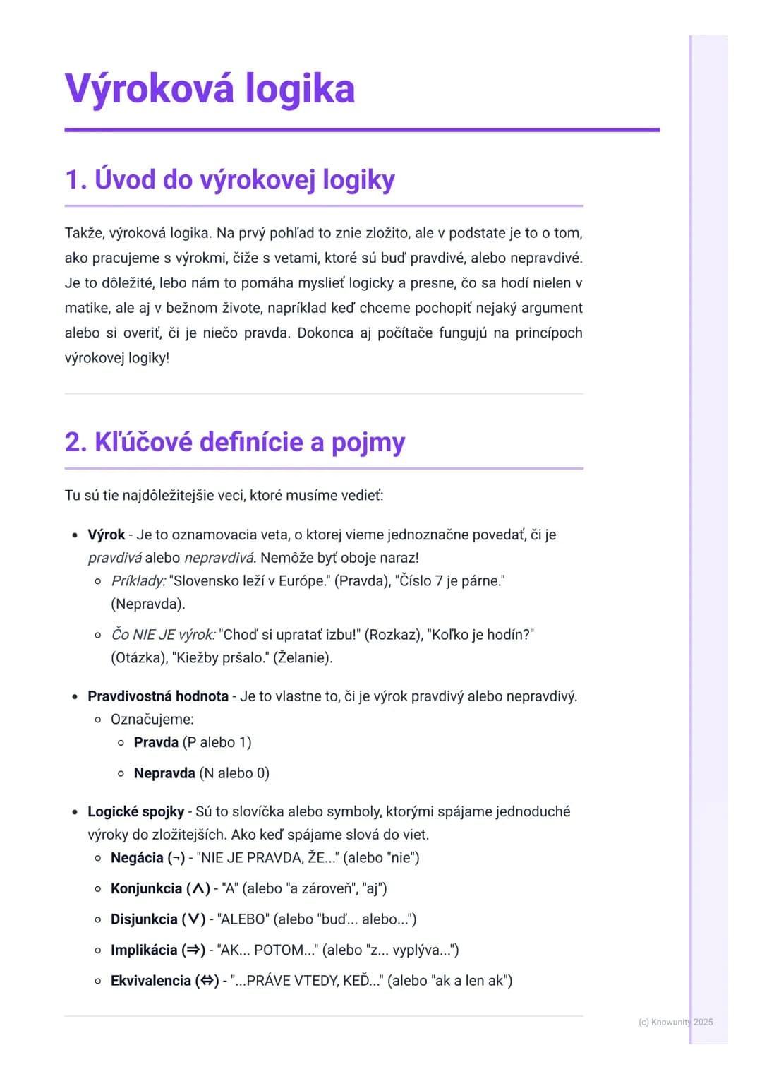 # Výroková logika

## 1. Úvod do výrokovej logiky

Takže, výroková logika. Na prvý pohľad to znie zložito, ale v podstate je to o tom,
ako p