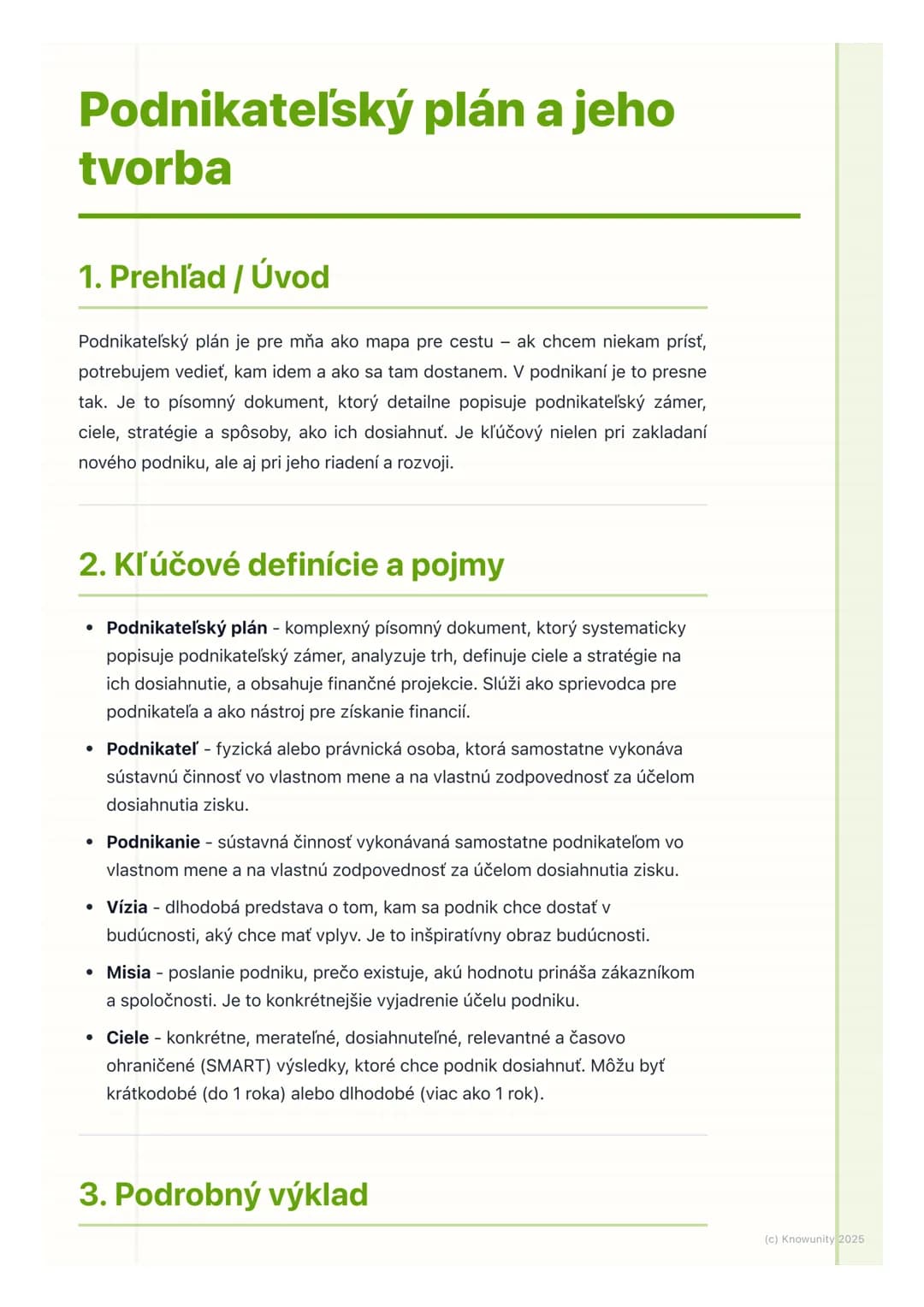# Podnikateľský plán a jeho
tvorba

1. Prehľad / Úvod

Podnikateľský plán je pre mňa ako mapa pre cestu ak chcem niekam prísť,
potrebujem ve