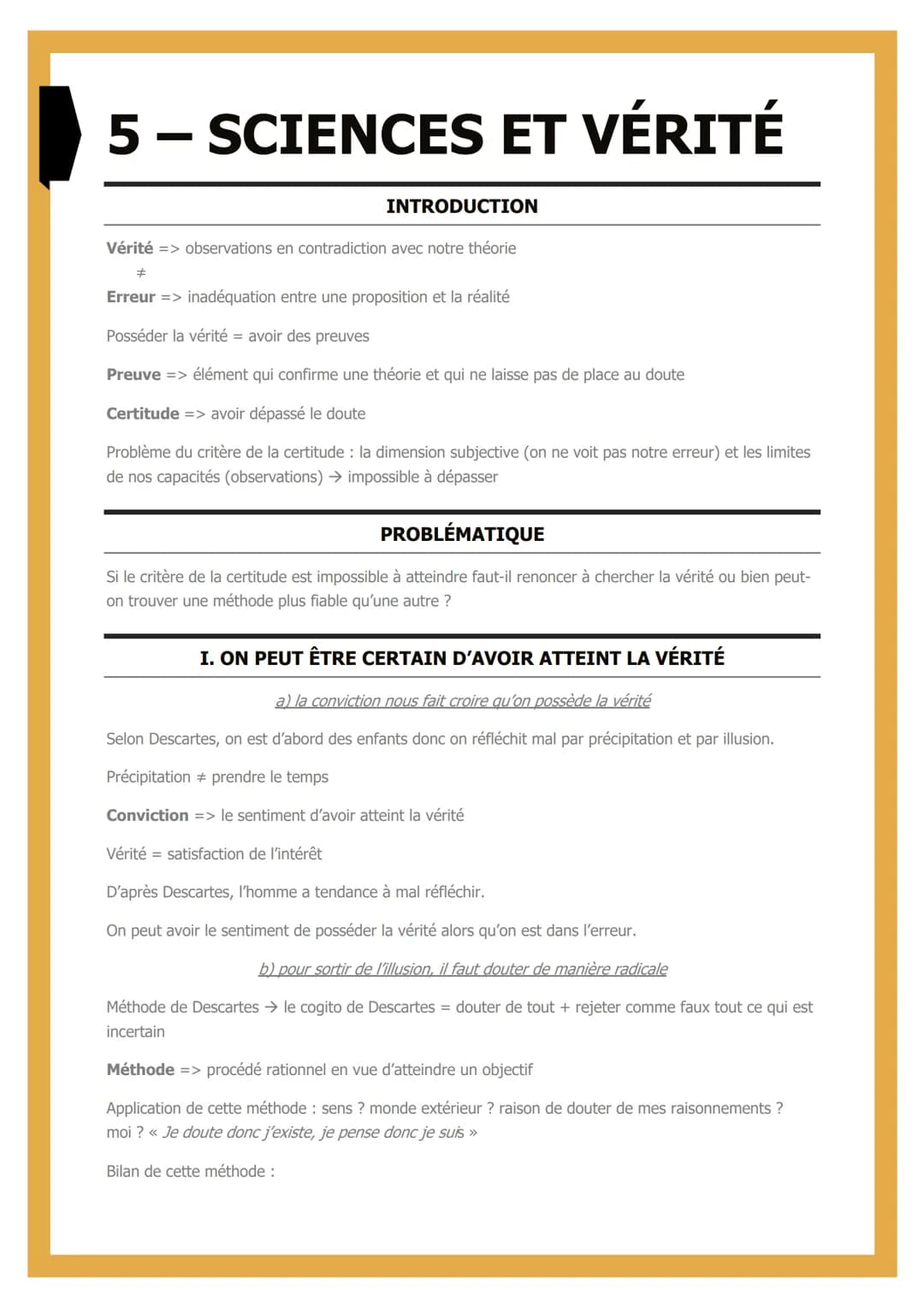 # 5 – SCIENCES ET VÉRITÉ

INTRODUCTION

Vérité => observations en contradiction avec notre théorie

Erreur => inadéquation entre une proposi