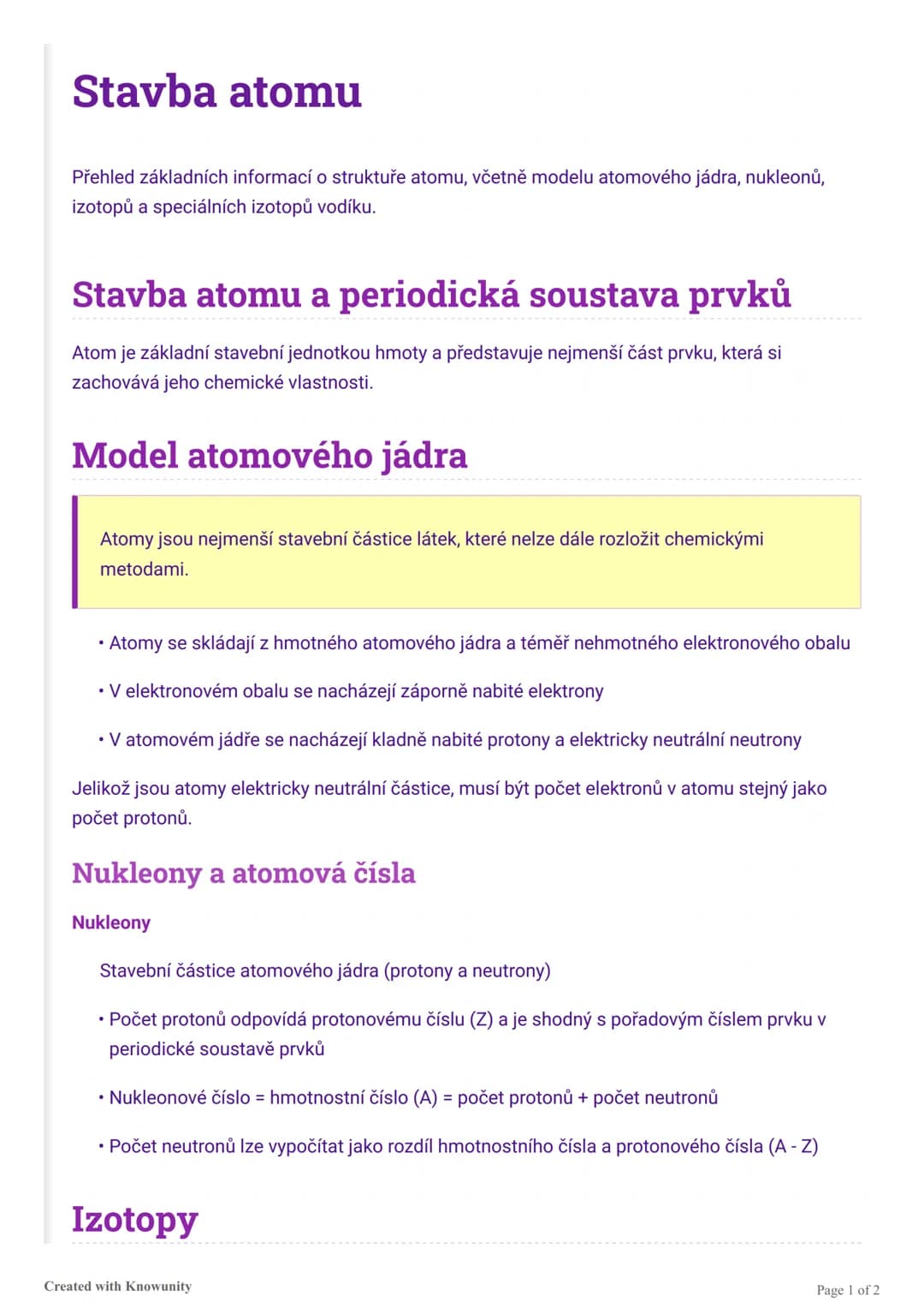 Stavba atomu
Přehled základních informací o struktuře atomu, včetně modelu atomového jádra, nukleonů,
izotopů a speciálních izotopů vodíku.
