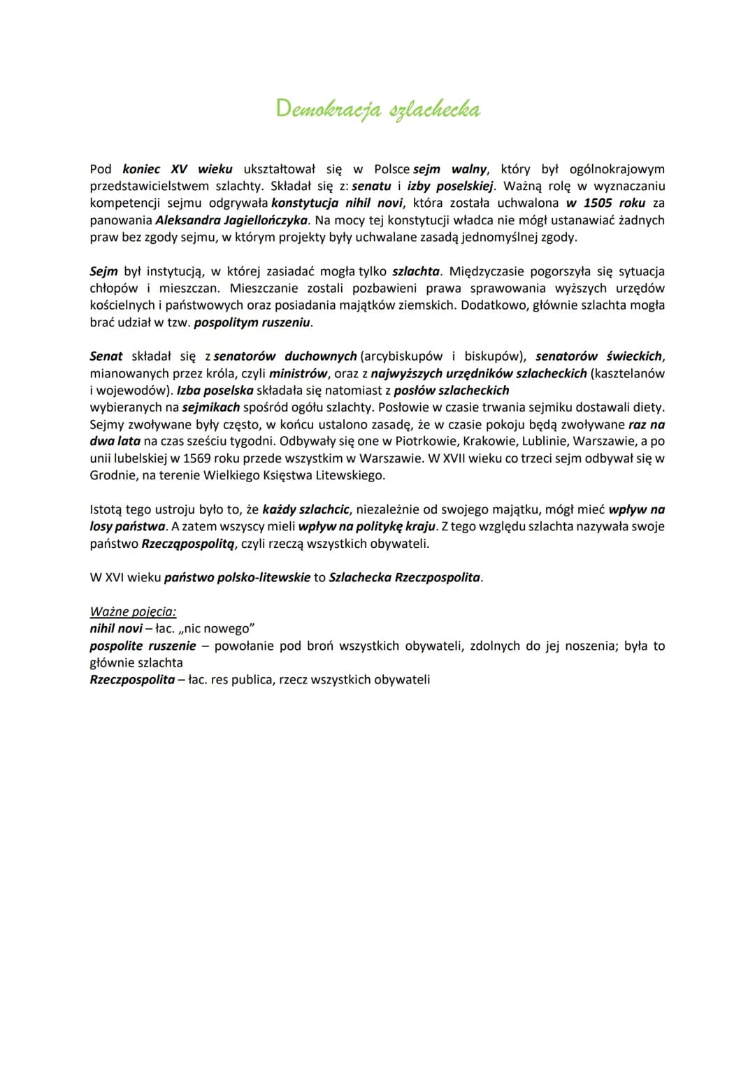 # Demokracja szlachecka
Pod koniec XV wieku ukształtował się w Polsce sejm walny, który był ogólnokrajowym
przedstawicielstwem szlachty. Sk