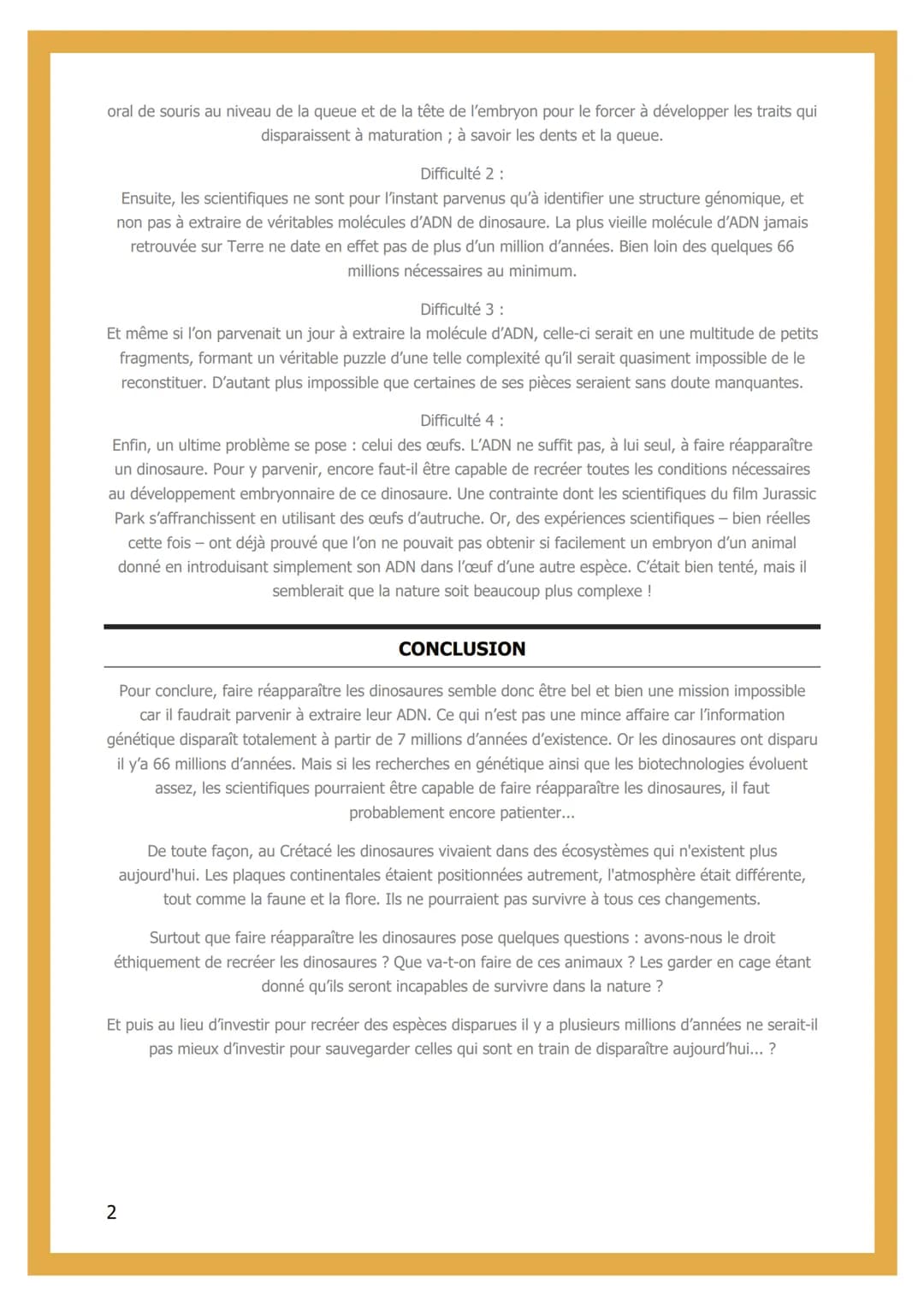 # EST-IL POSSIBLE DE
FAIRE
REAPPARAITRE
LES DINOSAURES ?
INTRODUCTION
La science-fiction nous laisse espérer depuis plusieurs décennies qu